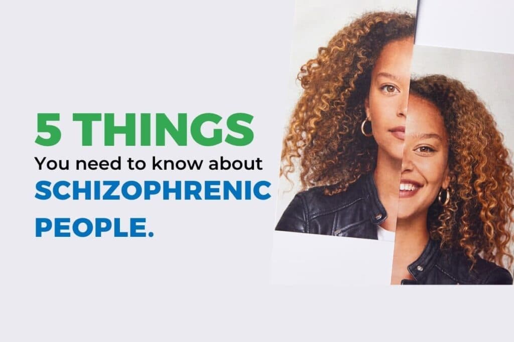 Important Things Everyone Should Know About Schizophrenic People