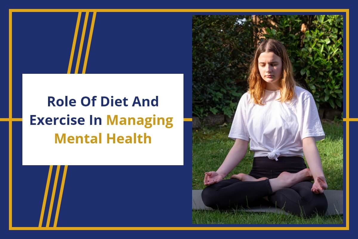 Role of Diet and Exercise in Managing Mental Health