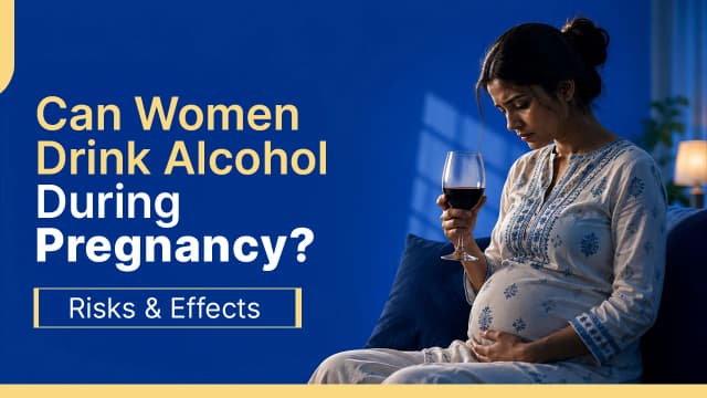 Can Women Drink Alcohol During Pregnancy? Risks & Effects