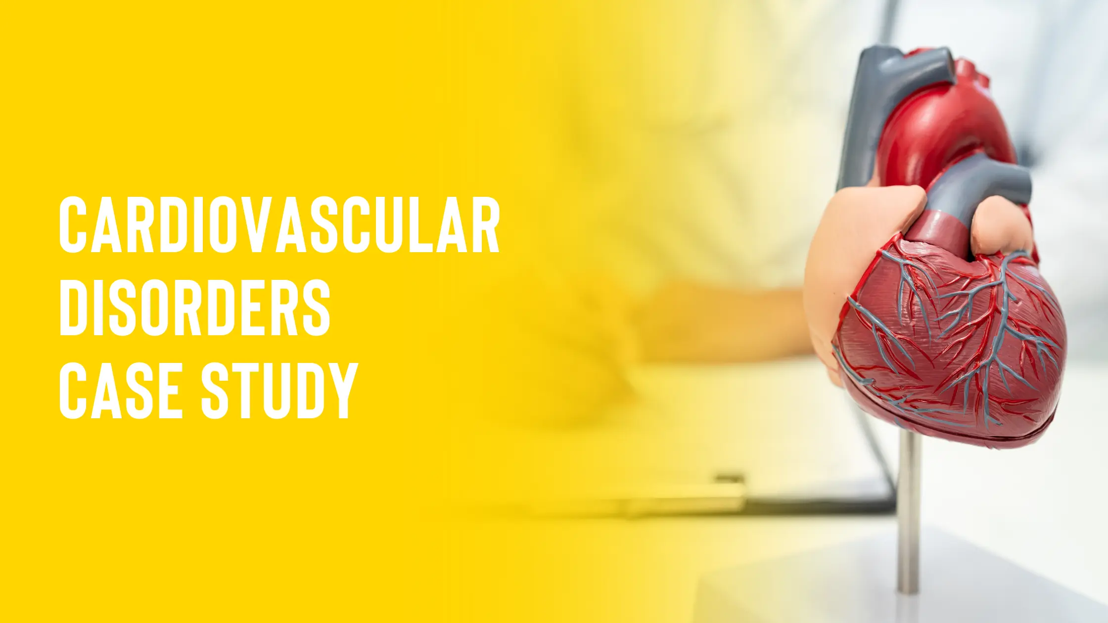 Cardiovascular Disorders Case Study: A Journey to Recovery from Congestive Heart Failure