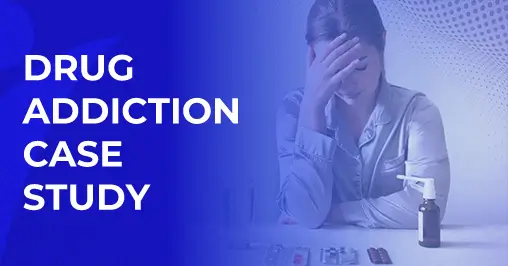 A Case Study on Drug Addiction: Causes, Consequences, and Recovery