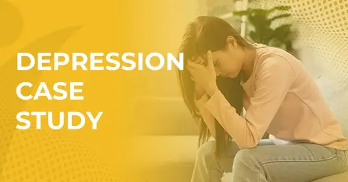 A Real-Life Depression Case Study: Symptoms, Treatment, and Recovery Journey
