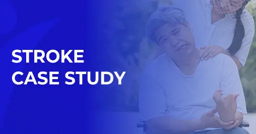 Case Study of Stroke: Assisting a 62-year-old to live independently after Physical Therapy