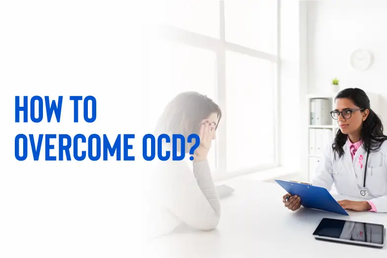 How to Overcome OCD