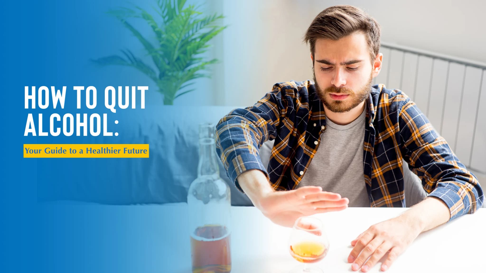 How to Quit Alcohol: Your Guide to a Healthier Future