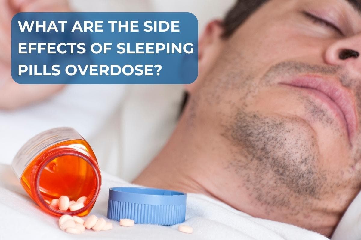 what are the side effects of sleeping pills overdose