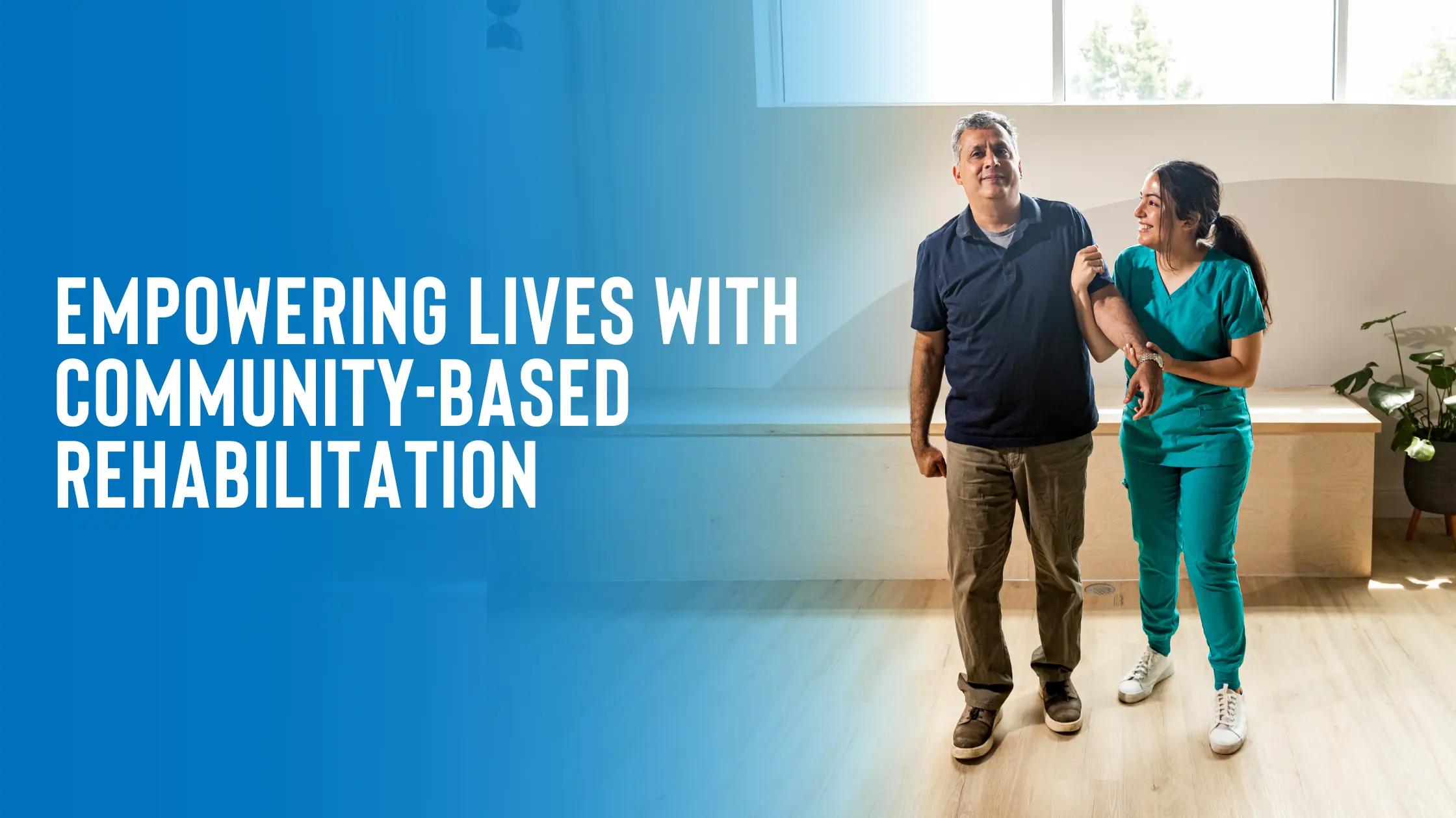Empowering Lives with Community-Based Rehabilitation