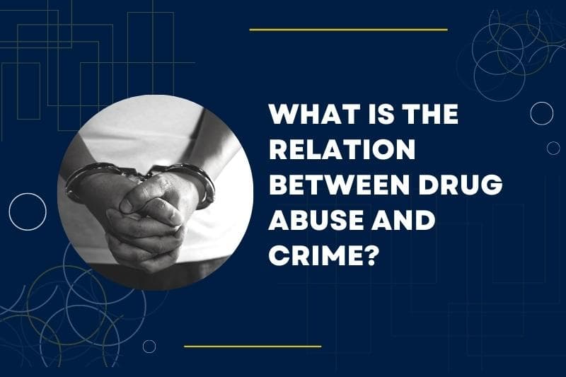 relation between drug abuse and crime