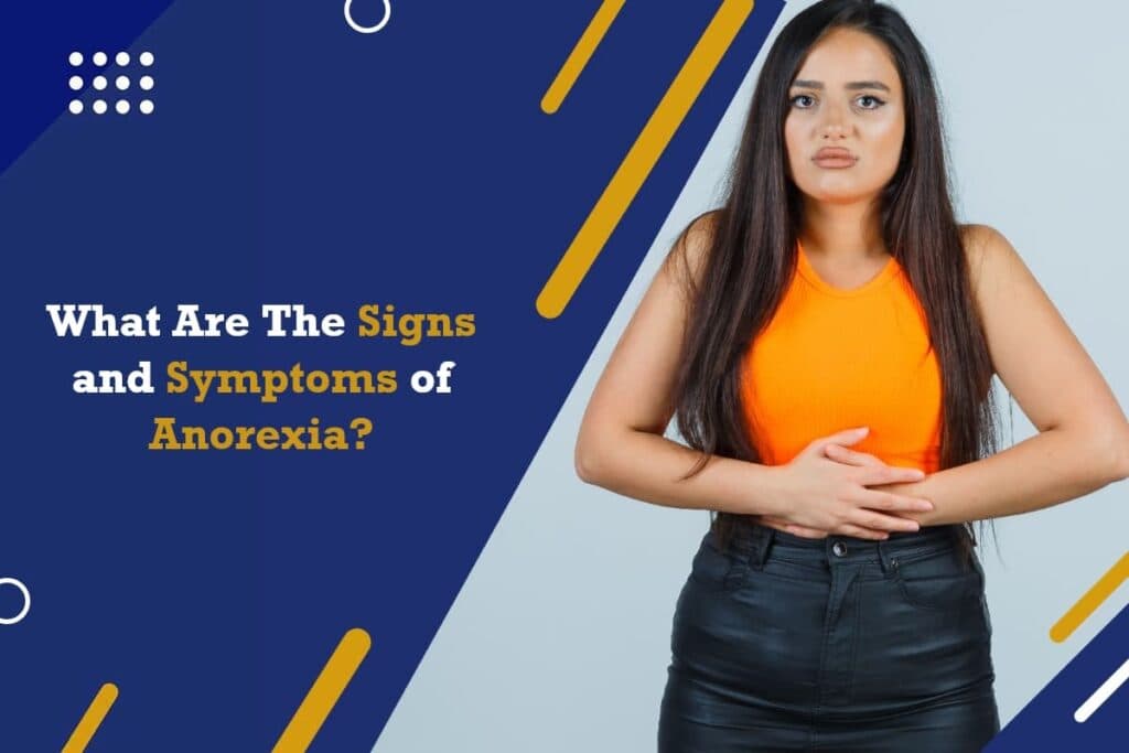 Signs and Symptoms of Anorexia