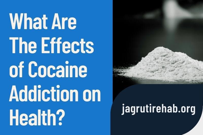 how does cocaine addiction affect your health