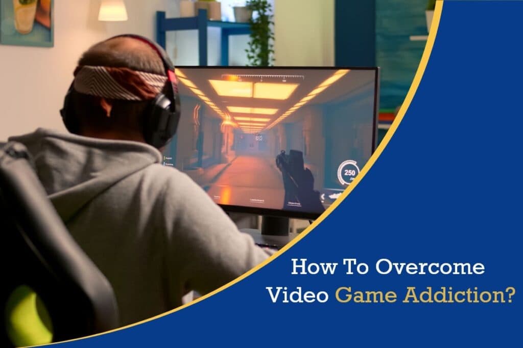 how to cope with video game addiction