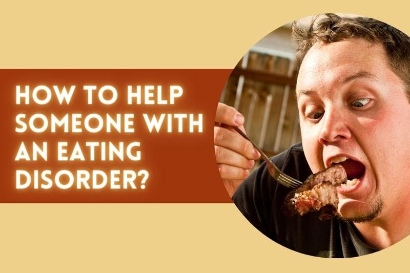 how to help someone with eating disorder