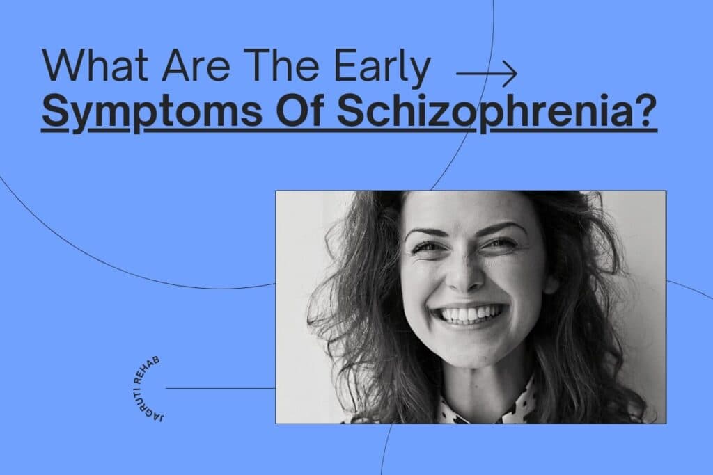 what are the early symptoms of schizophrenia
